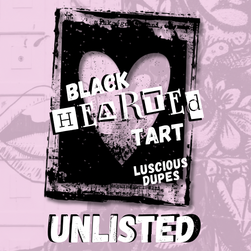 Unlisted Luscious Dupes