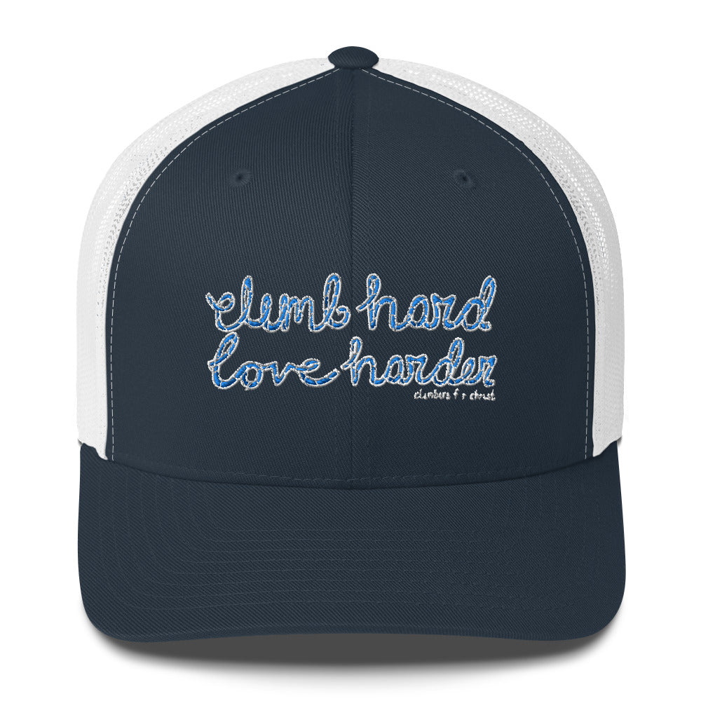 Climb Hard Love Harder