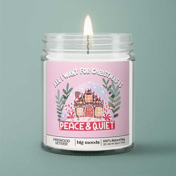"All I Want for Christmas is Peace & Quiet" Firewood Vetiver - 5oz Soy Candle
